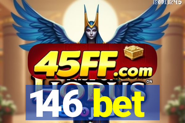 146 bet